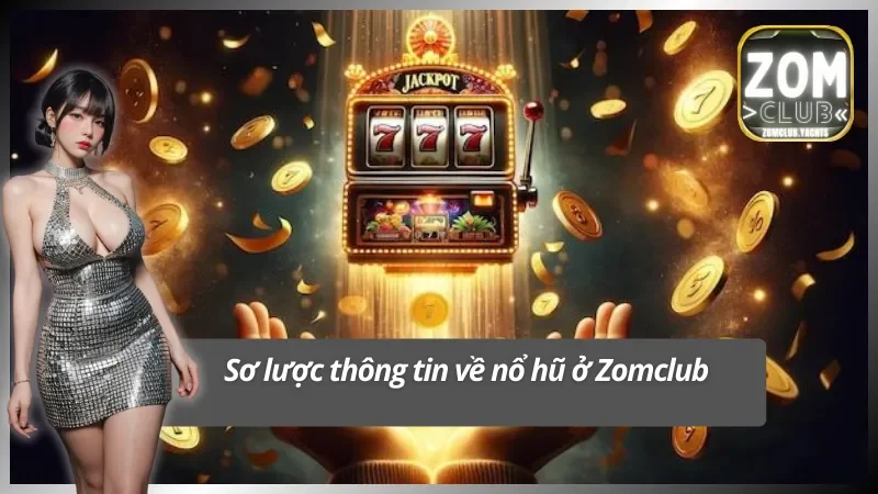 Nguồn cảm hứng bất tận khi chơi nổ hũ Zomclub trực tuyến