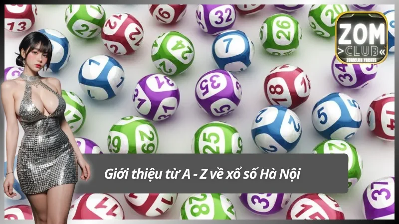 Tìm hiểu tất tần tận về xổ số Hà Nội